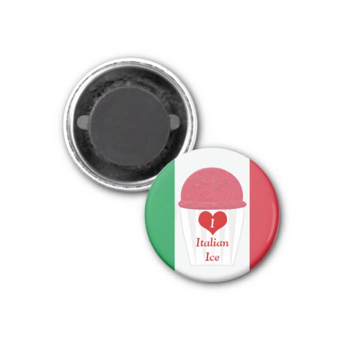 I love Italian Ice _ Vendor Magnet