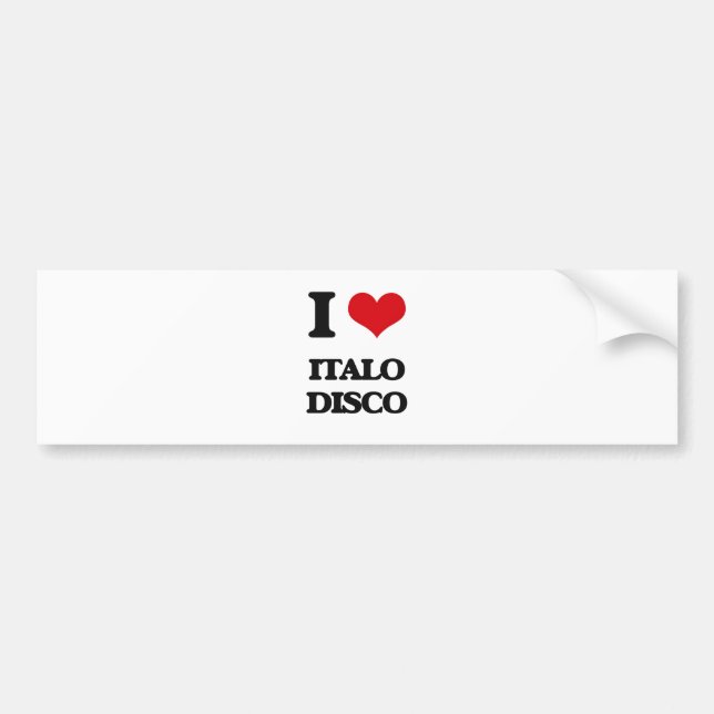 I Love ITALO DISCO Bumper Sticker (Front)