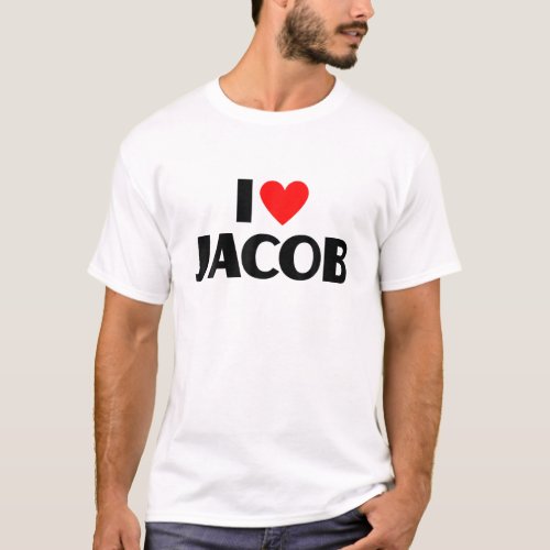 I Love Jacob _ I Heart Jacob T_Shirt