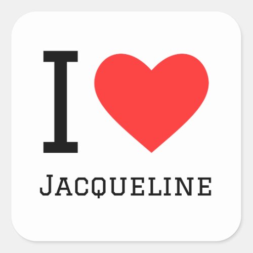 I love Jacqueline Square Sticker