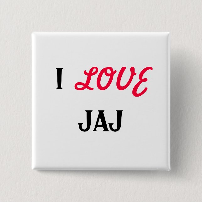 I, LOVE, JAJ BUTTON (Front)