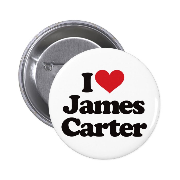 I Love James Carter Pinback Buttons