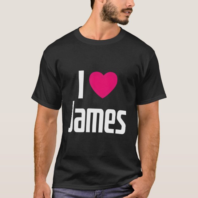 I Love James K He I He James T-Shirt (Front)