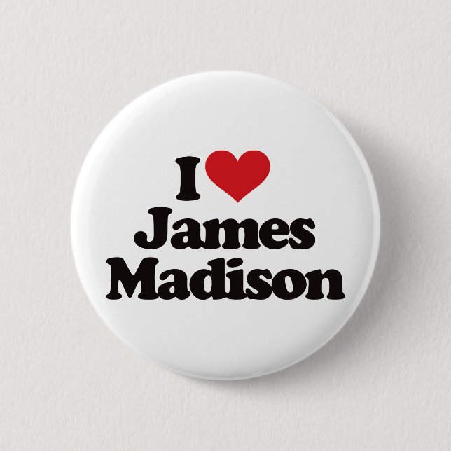 I Love James Madison Button (Front)