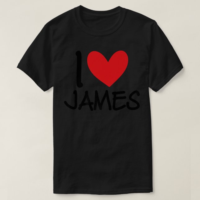 I Love James Name Heart Personalized Men Guy BFF F T-Shirt (Design Front)