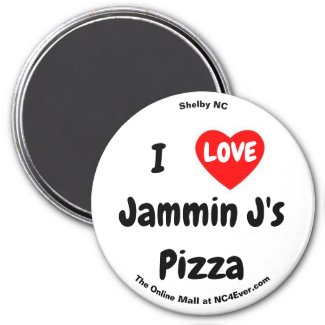 I LOVE Jammin J's Pizza Magnet