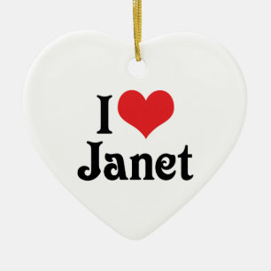 I Love Janet Ceramic Ornament