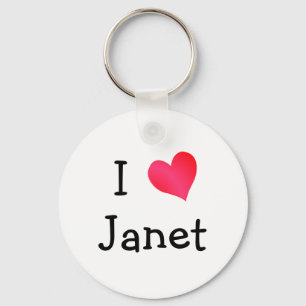 I Love Janet Keychain