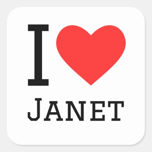 I love janet square sticker