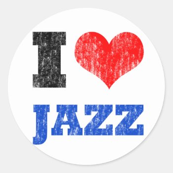 I Love Jazz Classic Round Sticker by oldrockerdude at Zazzle