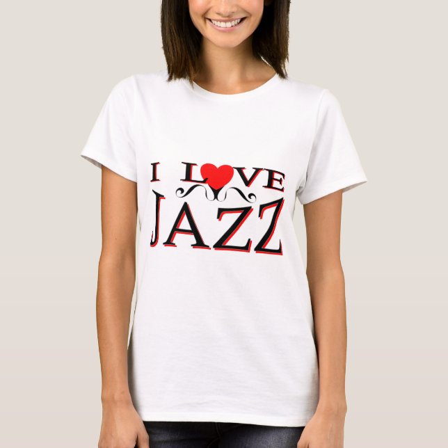 I Love Jazz T-Shirt (Front)