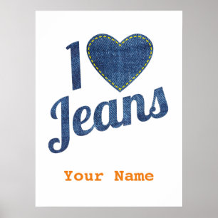 I love Jeans vintage Fashion Design with Seam Hear Poster
