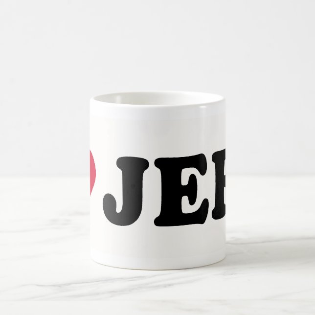 I LOVE JEFF COFFEE MUG (Center)