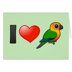 I Love Jenday Conures Greeting Card
