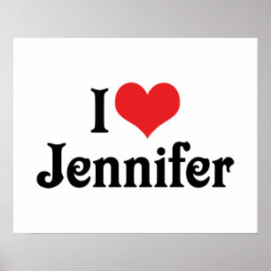 I Love Jennifer Poster