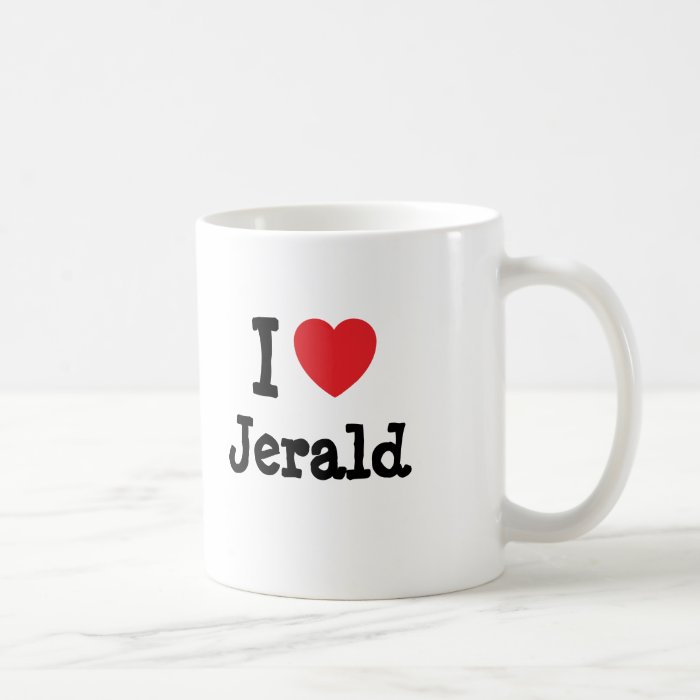 I love Jerald heart custom personalized Coffee Mugs