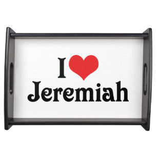 I Love Jeremiah Serving Tray