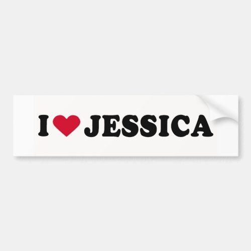 I LOVE JESSICA BUMPER STICKER