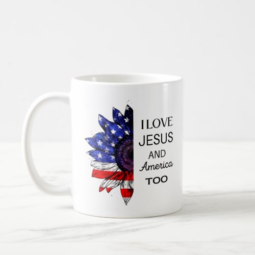 I Love Jesus and America Too  Coffee Mug