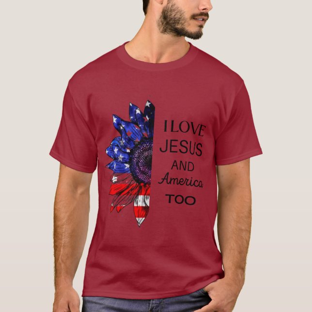  I Love Jesus and America Too T-Shirt (Front)