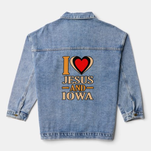 I Love Jesus And Iowa  Denim Jacket