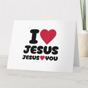 I Love Jesus and Jesus Loves You Christian Card