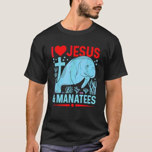 I Love Jesus And Manatees Sea Cows  Christian Fait T_Shirt