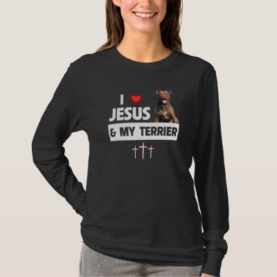 I Love Jesus and My American Staffordshire Terrier T-Shirt