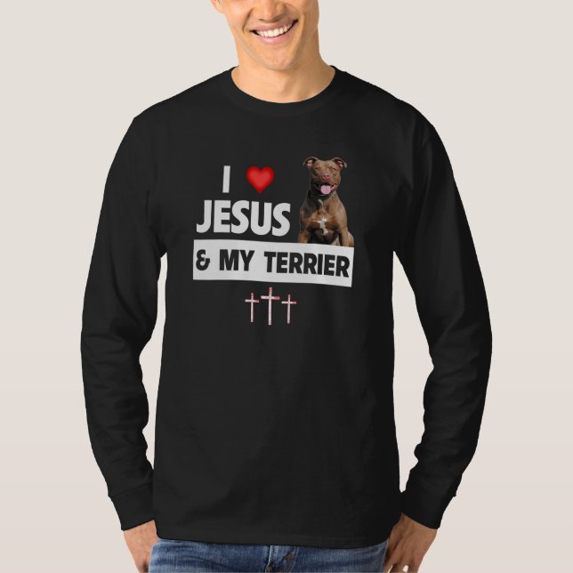 I Love Jesus and My American Staffordshire Terrier T-Shirt (Front)