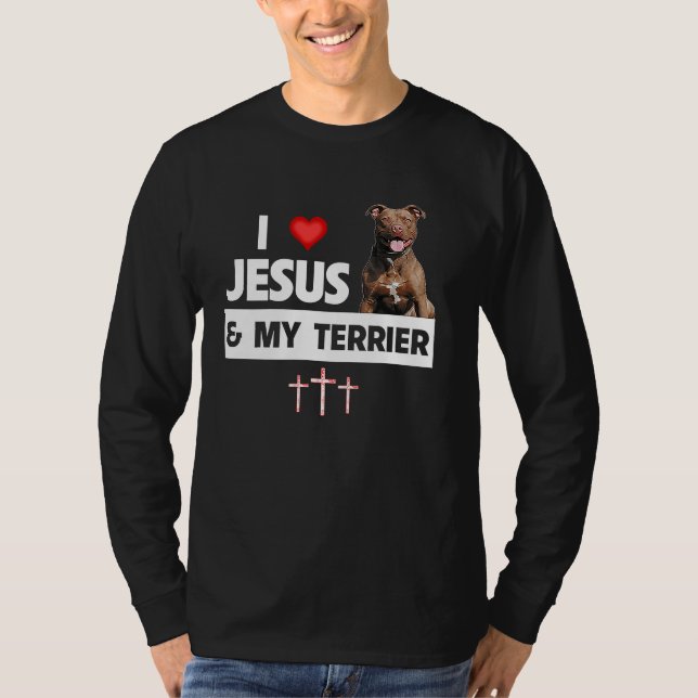 I Love Jesus and My American Staffordshire Terrier T-Shirt (Front)