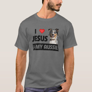 I Love Jesus And My Aussie Australian Shepherd Dog T-Shirt