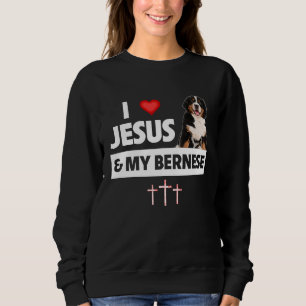 I Love Jesus and My Bernese Mountain Dog Mom Dad C Sweatshirt