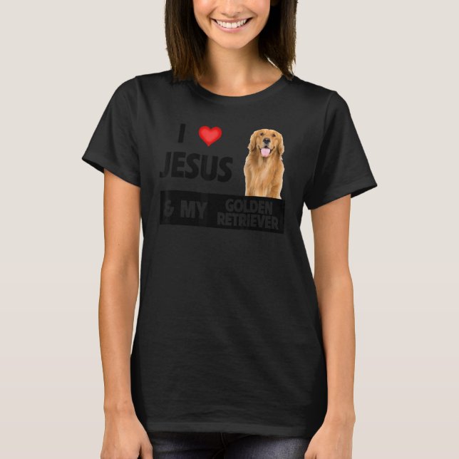 I Love Jesus And My Golden Retriever Dog Mom Dad P T-Shirt (Front)