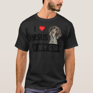 I Love Jesus And My Gsp Mom Dad German Short Haire T-Shirt