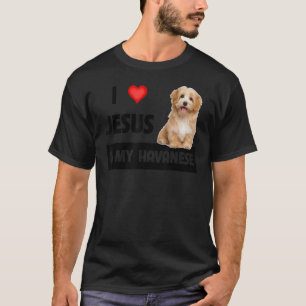 I Love Jesus And My Havanese Dog Mom Dad Pet Paren T-Shirt