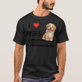 I Love Jesus and My Havanese Dog Mom Dad Pet Paren T-Shirt