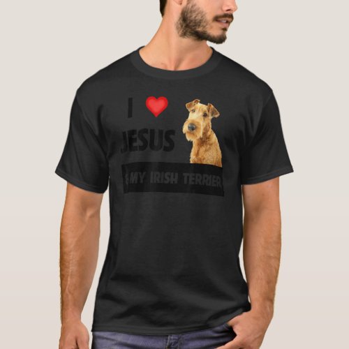 I Love Jesus And My Irish Terrier Dog Mom Dad Chri T_Shirt