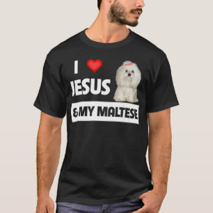 I Love Jesus and My Maltese Dog Mom Dad Maltipoo P T-Shirt