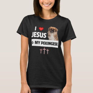 I Love Jesus and My Pekingese Dog Mom Dad Christia T-Shirt