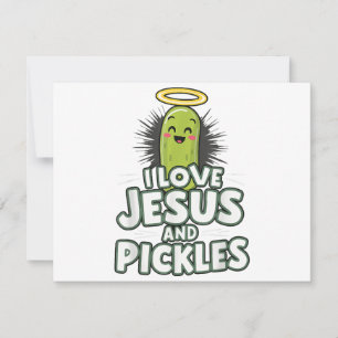 I Love Jesus And Pickles