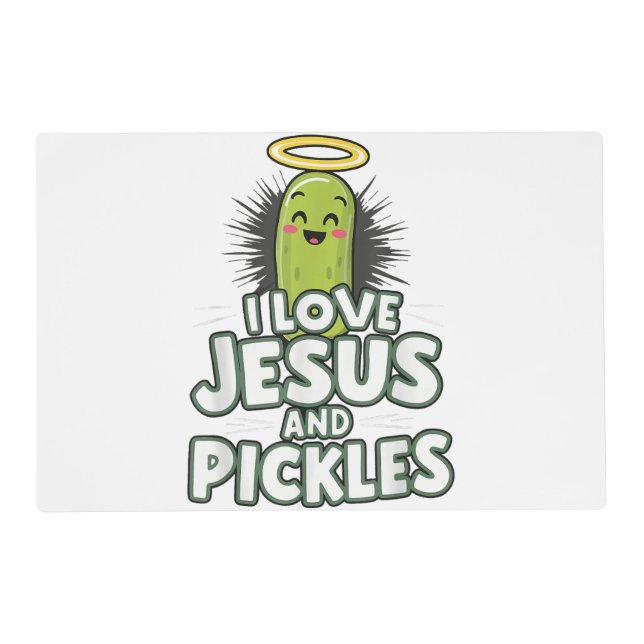 I Love Jesus And Pickles Placemat (Front)