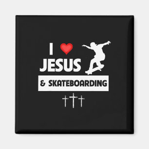 I Love Jesus And Skateboarding Skateboarder Tricks Magnet