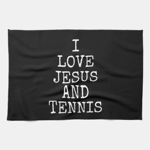 I Love Jesus And Tennis Tee Shirt  Gift Kitchen Towel