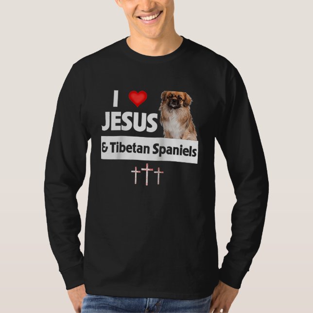 I Love Jesus and Tibetan Spaniels Dog Mom Dad Chri T-Shirt (Front)