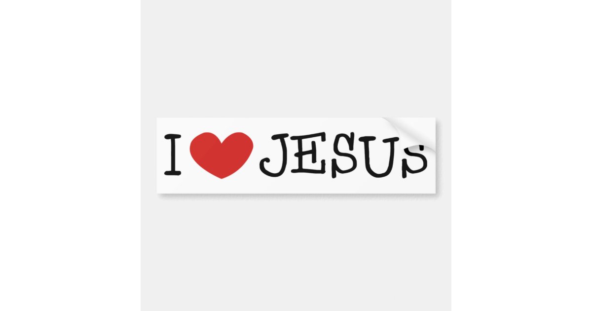 I Love Jesus Bumper Sticker | Zazzle