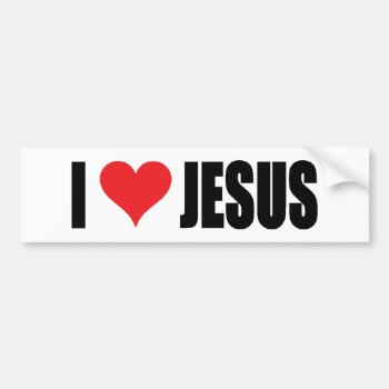 I Love Jesus Bumper Sticker by agiftfromgod at Zazzle