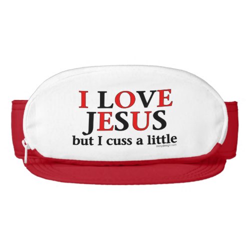 I Love Jesus but I cuss a little Visor