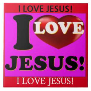 I Love Jesus! Ceramic Tile