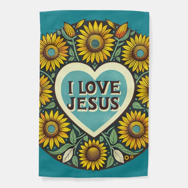 I Love Jesus Christ Sunflower Artwork              Garden Flag (Front)