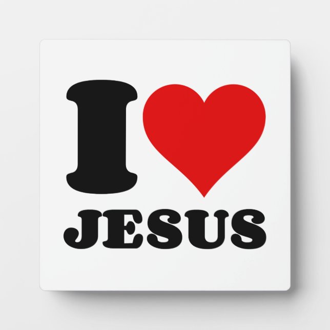 i love Jesus christian quote Plaque (Front)